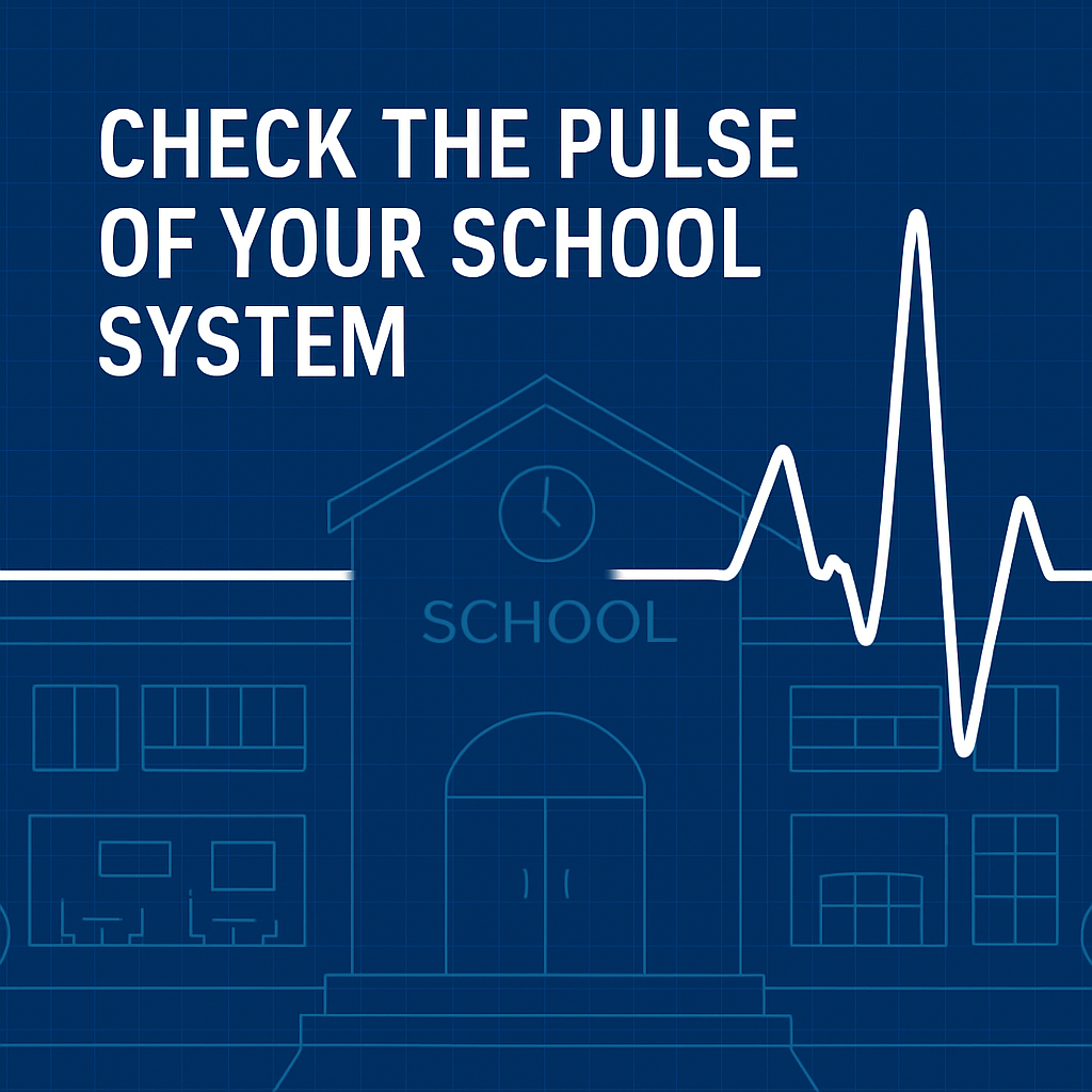 Blueprint-style school building with a white ECG pulse line and the text "Check the Pulse of Your School System" on a dark blue grid background.