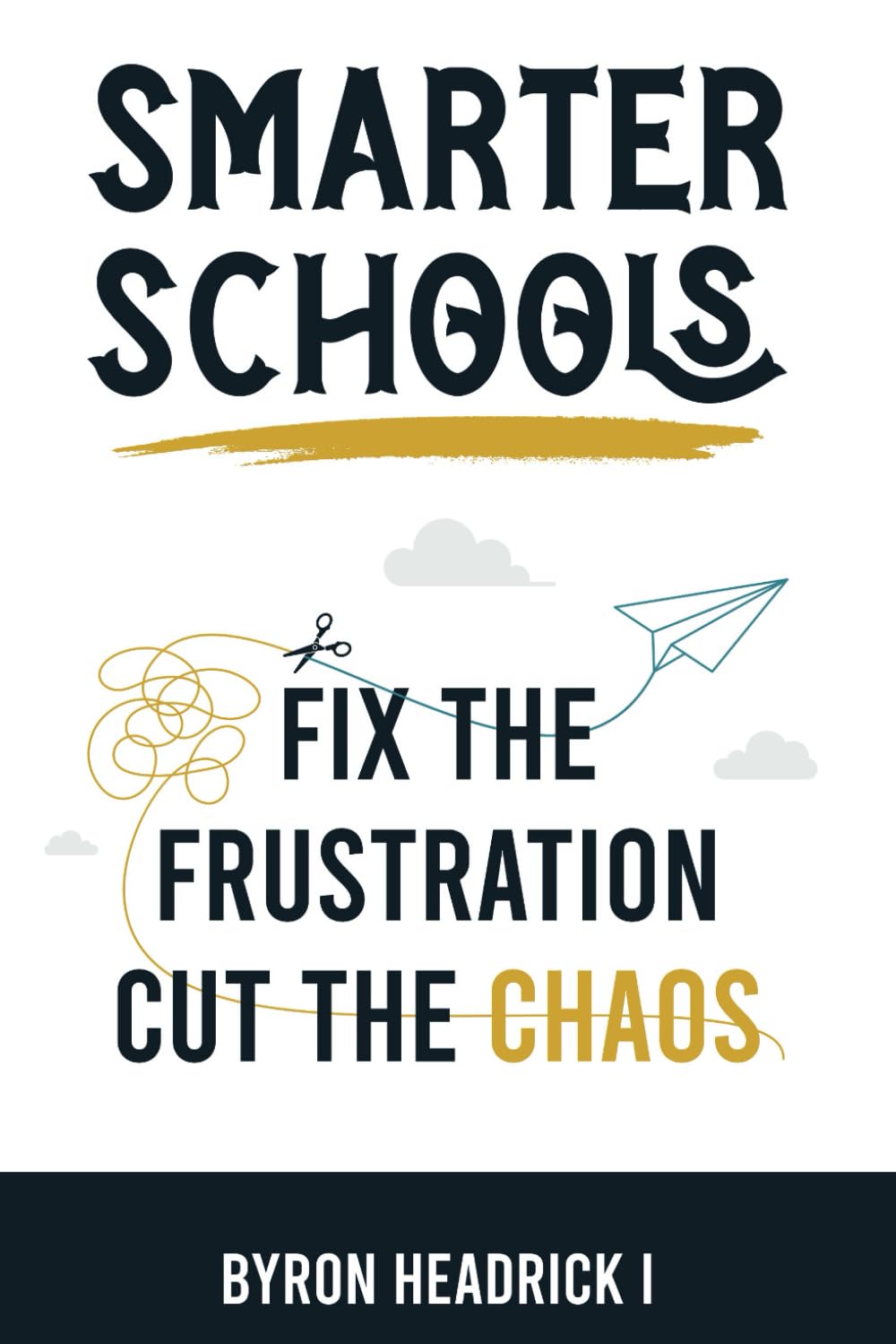 Book image - Smarter Schools - Fix the Frustration | Cut the Chaos